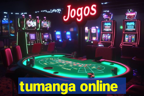 tumanga online